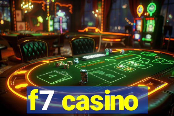 f7 casino